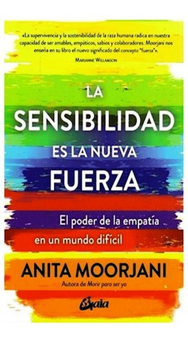 Libro La Sensibilidad Es La Nueva Fuerza - Anita Moorjani