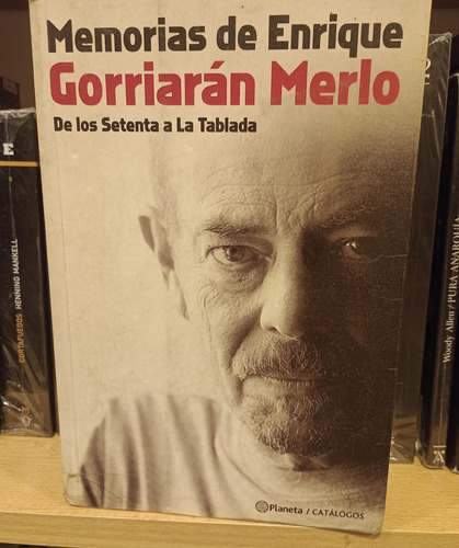 Memorias De Enrique - Gorriaran Merlo - Ed Planeta