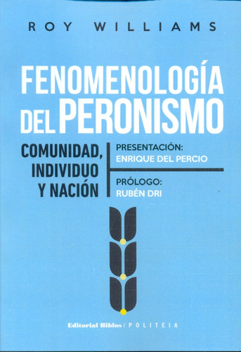 Fenomenologia Del Peronismo.  - Roy Williams