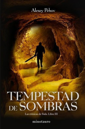 Tempestad De Sombras - Las Cronicas De Siala. Libro, De Pehov, Alexey. Editorial Minotauro En Español