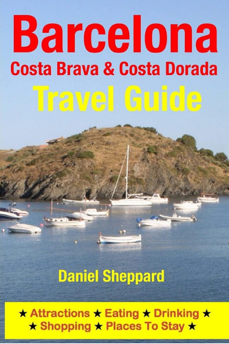 Libro: Barcelona, Costa Brava & Costa Dorada Travel Guide: &