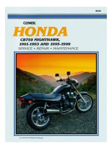 Honda Cb750 Nighthawk Motorcycle (1991-1993) & (1995-1. Eb17