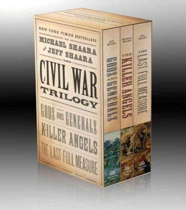 Civil War Trilogy - Michael Shaara