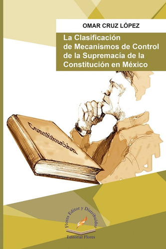 Clasificación Mecanismos De La Supremacía De La Constitución