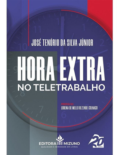 Hora Extra No Teletrabalho, De José Tenório Da Silva Júnior. Editora Mizuno, Capa Mole Em Português, 2021