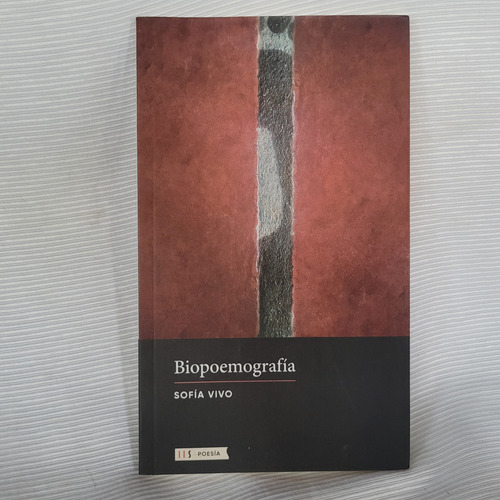 Biopoemografia Sofia Vivo Hojas Del Sur Poesia
