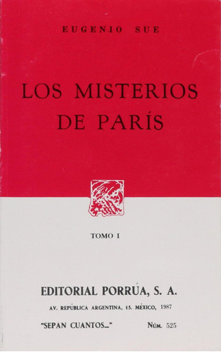 Los misterios de París Tomo I: No, de Sue, Eugenio., vol. 1. Editorial Porrua, tapa pasta blanda, edición 1 en español, 1987
