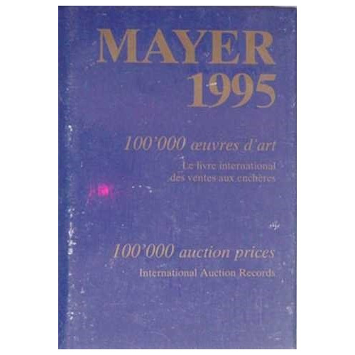 Mayer 1995 - 100' 000 Oeubres D'art - Le Lebre International