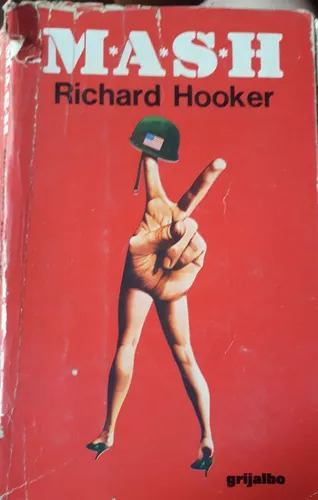Richard Hooker: Mash - Editorial Grijalbo