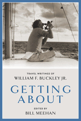 Libro Getting About: Travel Writings Of William F. Buckle...