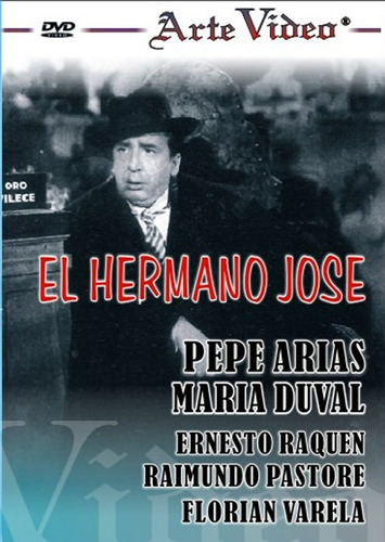 El Hermano José - Pepe Arias - María Duval - Dvd Original