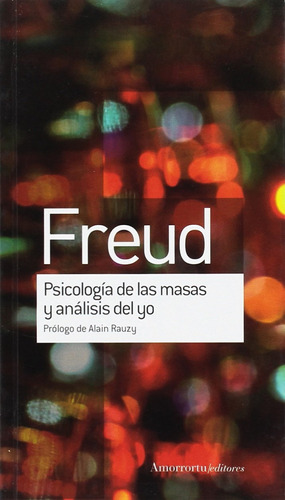 Psicologia De Las Masas Y Analisis Del Yo - Freud,sigmund