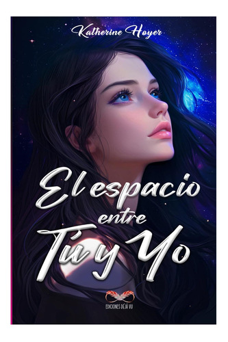 Libro: El Espacio Entre Tú Y Yo (portada Ii Versión Color) (