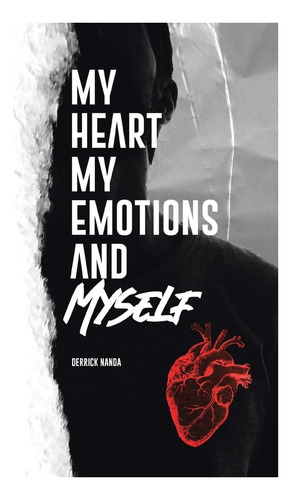 Libro: My Heart, My Emotions, And Myself