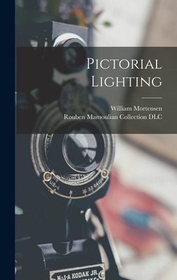 Libro Pictorial Lighting - Mortensen, William