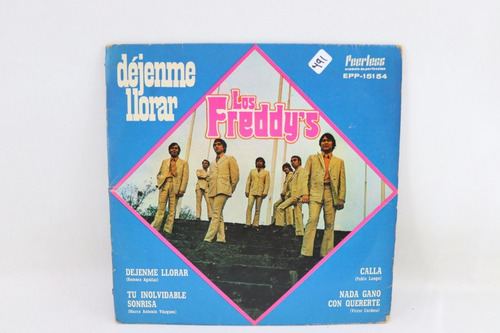 E491 Los Freddy's -- Déjenme Llorar 45 Rpm Ep (Usado)