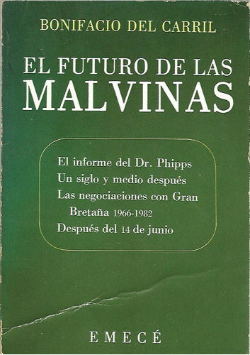 El Futuro De Las Malvinas: Bonifacio Del Carril