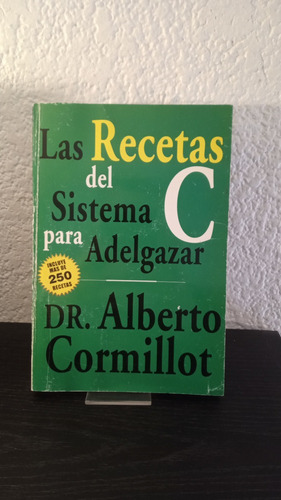 Las Recetas Del Sistema C Para Adelgazar - Alberto Cormillot