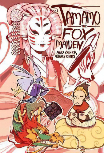 Tamamo The Fox Maiden, De Kel Mcdonald. Editorial Iron Circus Comics, Tapa Blanda En Inglés