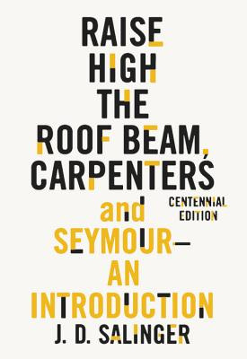 Libro Raise High The Roof Beam, Carpenters And Seymour: A...