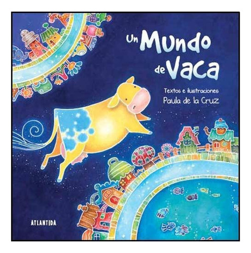 Un Mundo De Vaca