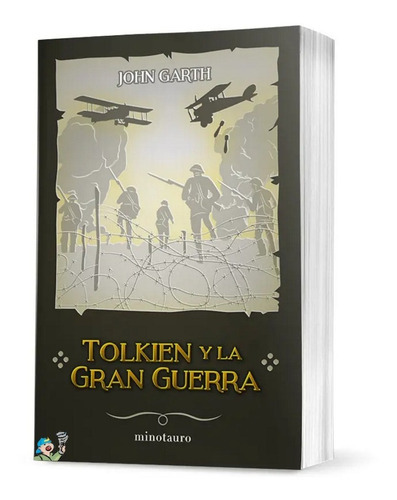 Tolkien Y La Gran Guerra, De John Garth., Vol. 9. Editorial Minotauro, Tapa Blanda En Español, 2023