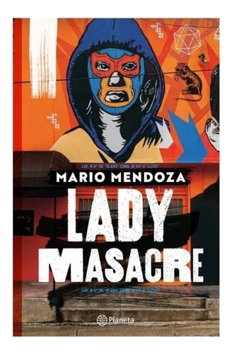 Lady Masacre-mario Mendoza
