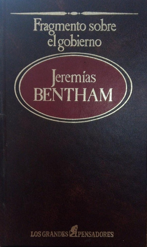 Fragmento Sobre El Gobierno Jeremías Bentham 