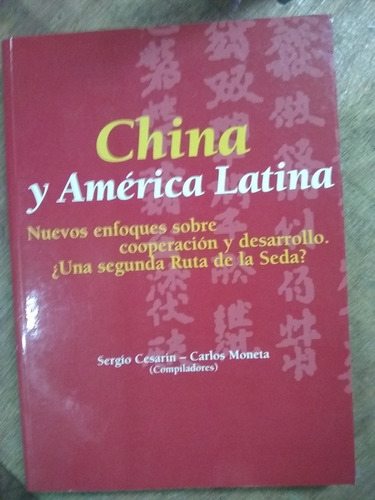 China Y América Latina. Nuevos Enfoques... Cesarin (2005) 