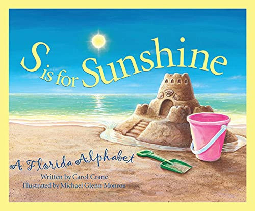 S Is For Sunshine: A Florida Alphabet (discover America Stat