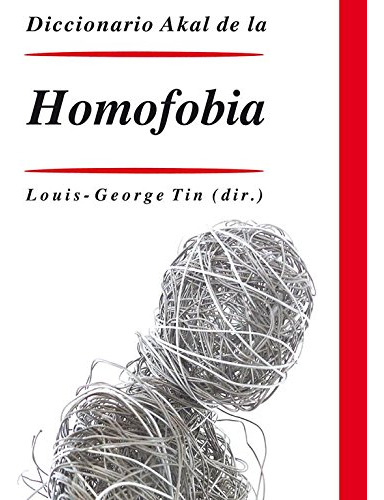 Libro Diccionario Akal De La Homofobia (cartone) - Tin Louis