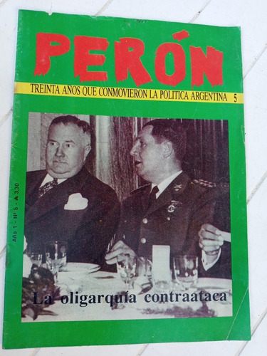 Revista - Peron Año 1 - N.5 - La Oligarquia Contrataca 