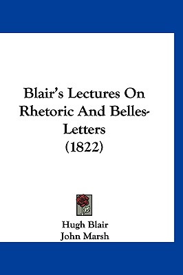 Libro Blair's Lectures On Rhetoric And Belles-letters (18...