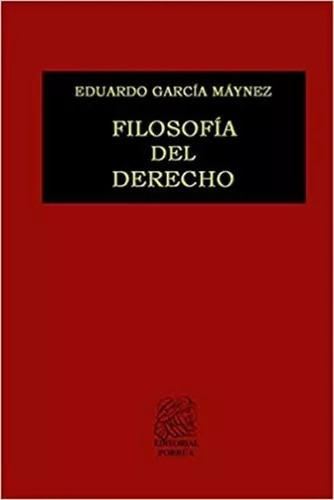 Filosofia Del Derecho. Garcia Maynez Eduardo. Español