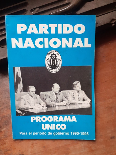 Partido Nacional - Programa Unico 1990-1995