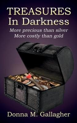 Libro Treasures In Darkness : More Precious Than Silver, ...