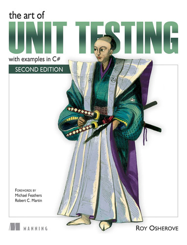 The Art Of Unit Testing De Roy Osherove -ingles