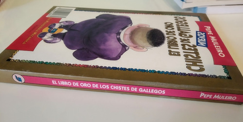 Chistes De Gallegos El Libro De Oro - Pepe Muleiro
