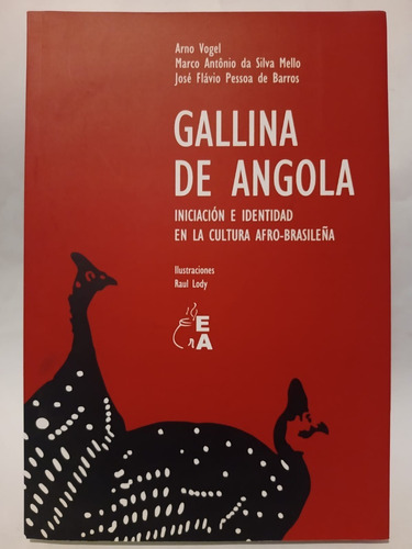 Gallina De Angola - Vogel /da Silva Mello /pessoa De Barros