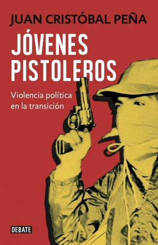 Libro Jóvenes Pistoleros Peña Nuevo Sellado