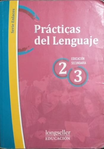 Practicas Del Lenguaje 2 3 Longseller Educación Secundaria