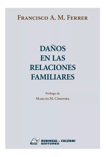 Daños En Las Relaciones Familiares - Ferrer