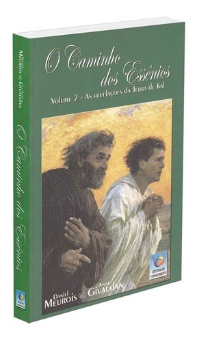 Caminho Dos Essenios, O - Vol. 2, De Meurois, Daniel. Editora Editora Do Conhecimento, Capa Mole Em Português