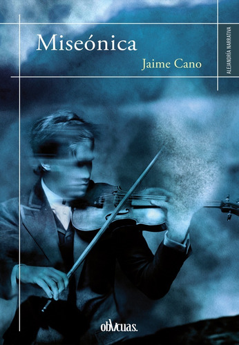 Miseónica - Jaime Cano (ediciones Oblicuas)