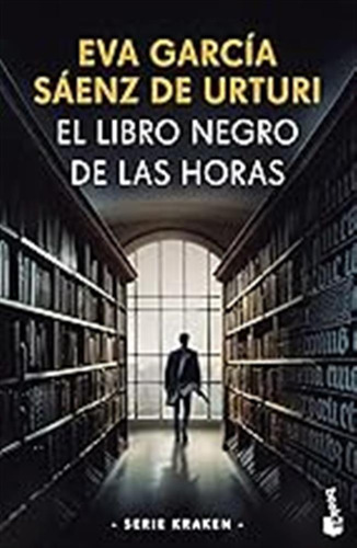 El Libro Negro De Las Horas: Serie Kraken (crimen Y Misterio