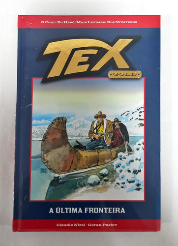 Tex Gold - A Última Fronteira - Ed. 28 De Claudio Nizzi E Goran Parlov Pela Salvat