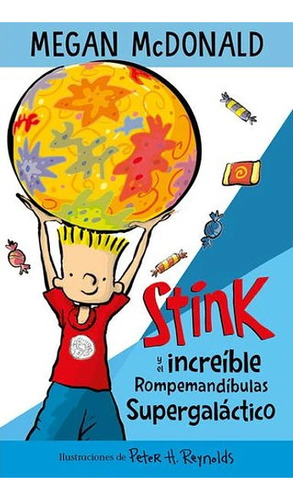 Stink y El Increible Rompemandibulas