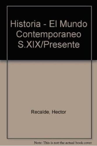 Libro - Mundo Contemporaneo Desde Mediados Del Siglo Xix Ha