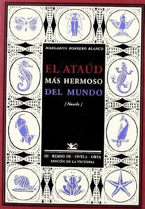 El Ataud Mas Hermoso Del Mundo : Novela - Margarit(hardback)