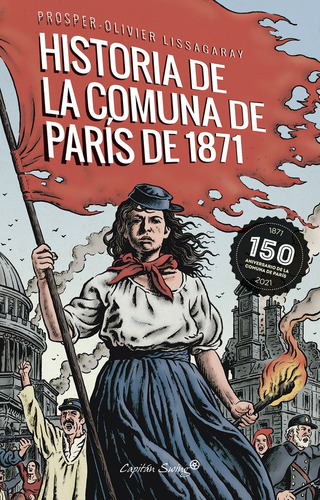 Historia De La Comuna De Parös De 1871 - Lissagaray Prosper 